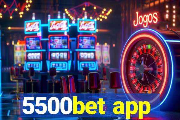 5500bet app